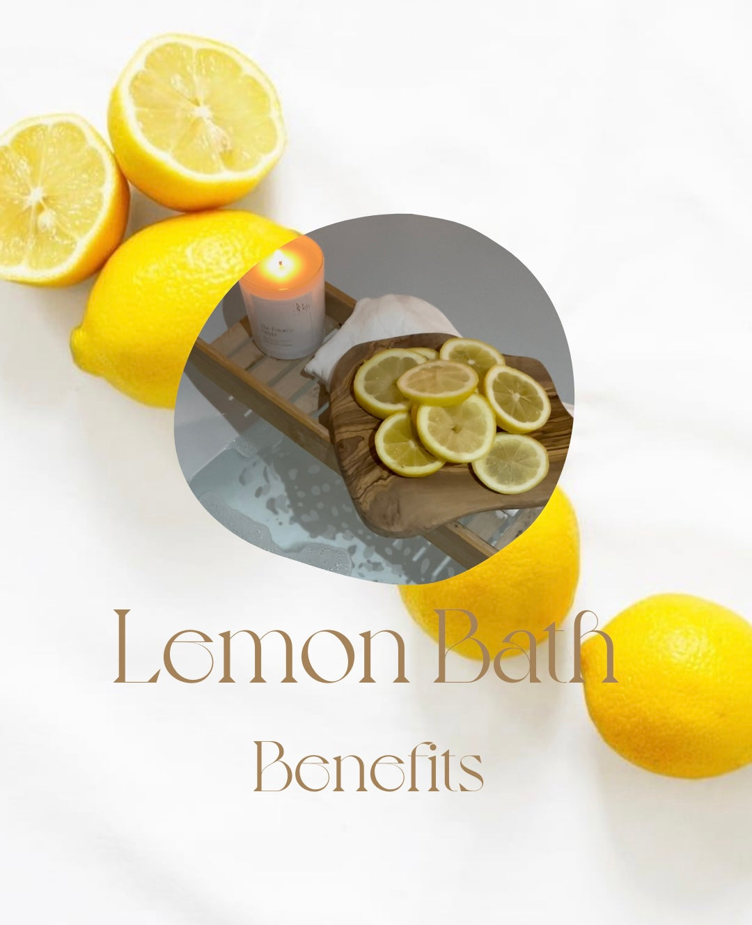 Lemon Bath, Slices of lemon, lemon fragrance for stress